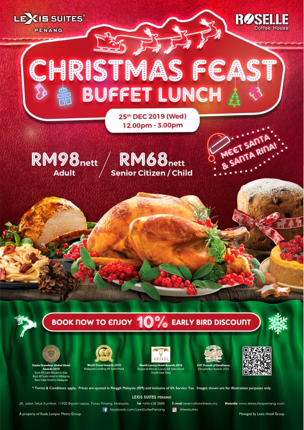 Christmas Feasts, Lexis Suites Penang