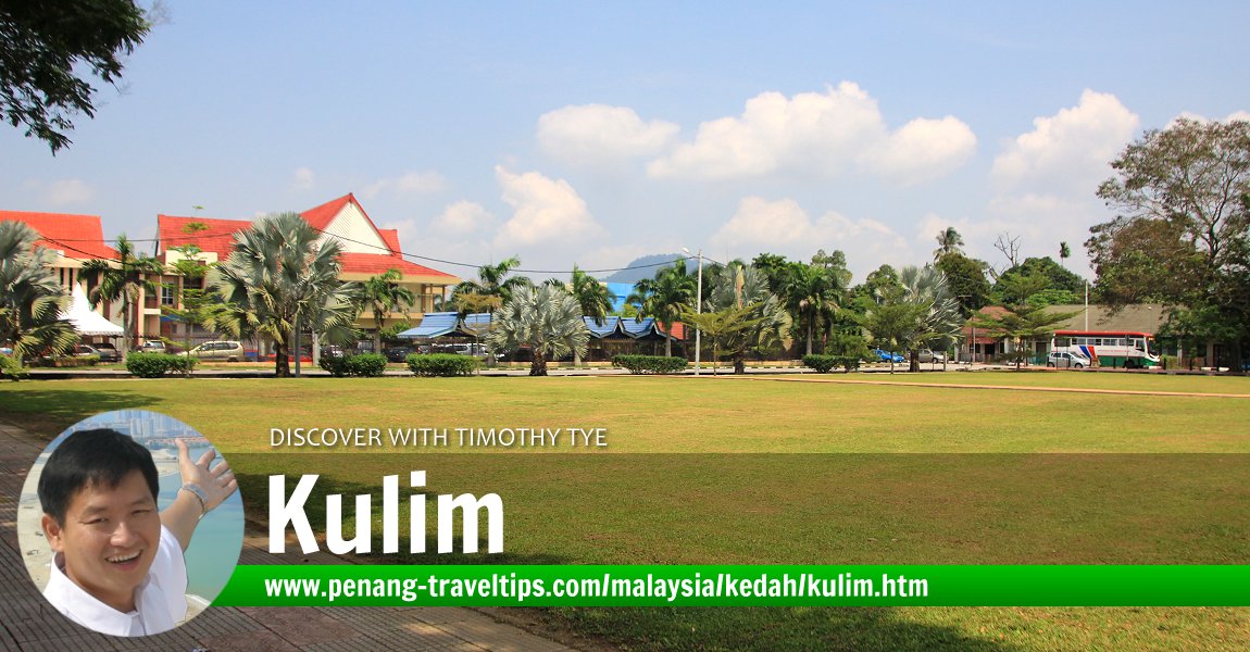 Kulim Travel Tips