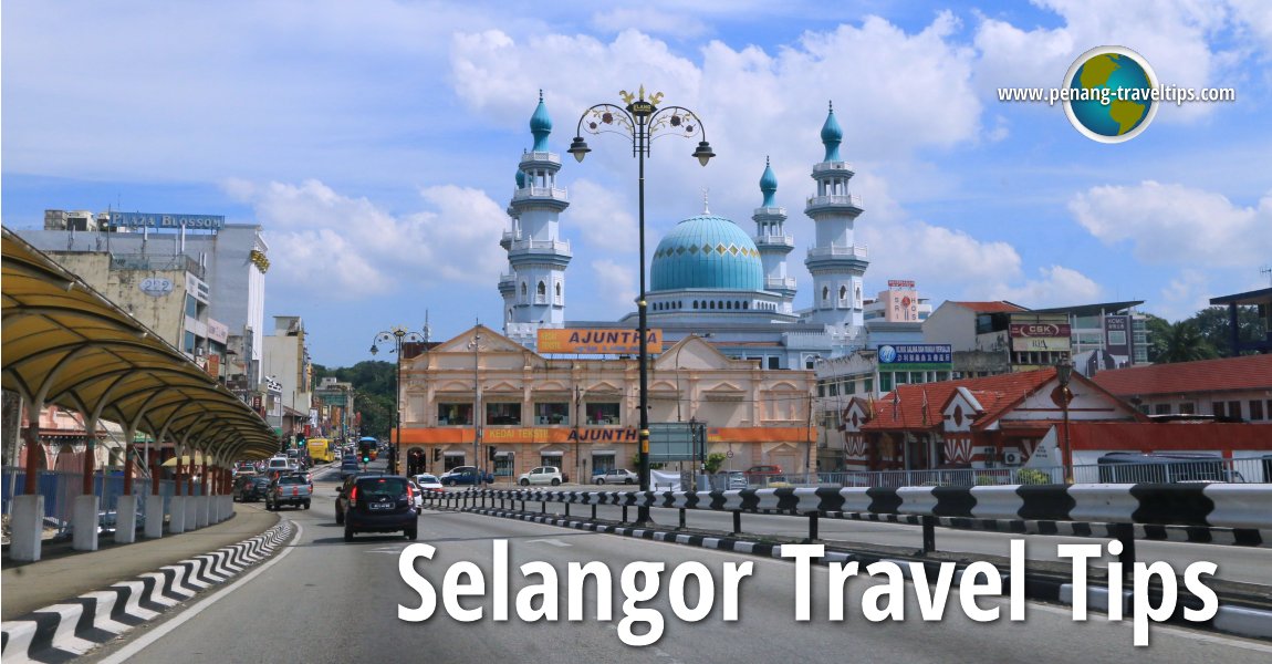 Selangor Travel Tips