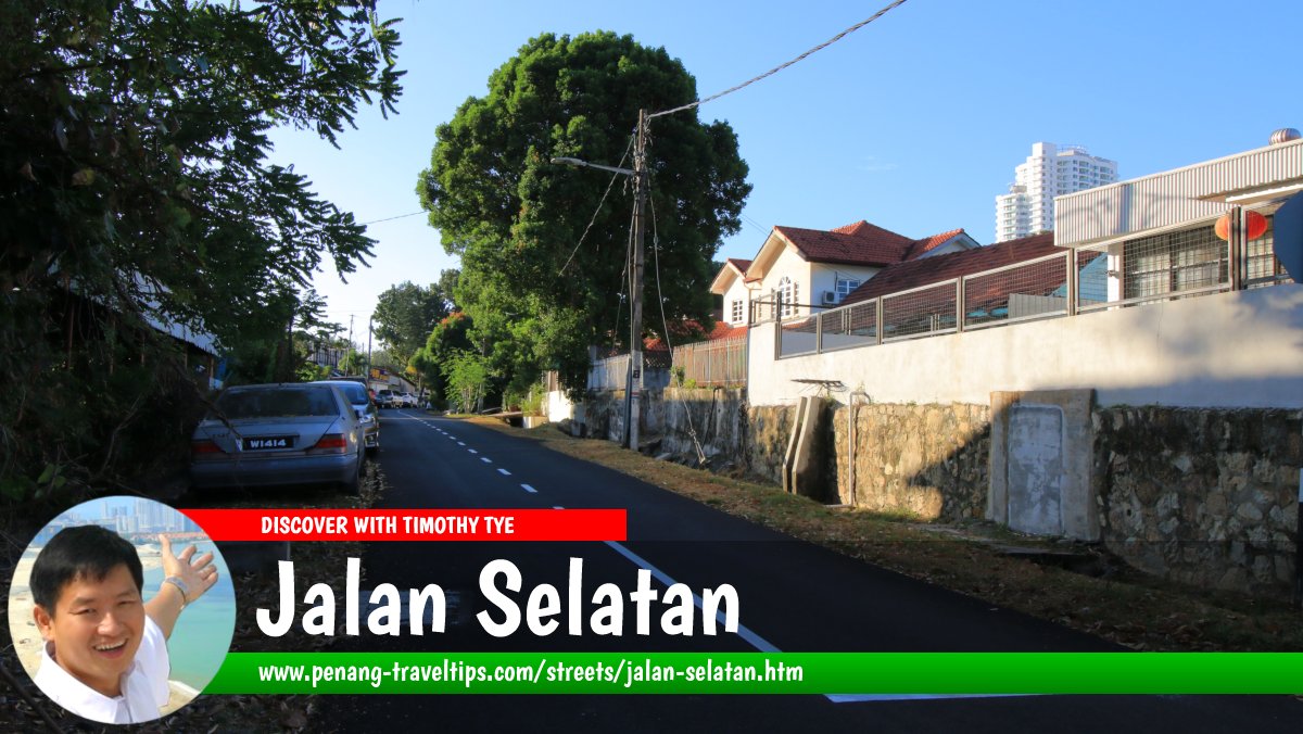 Jalan Selatan, Bukit Gelugor, Penang