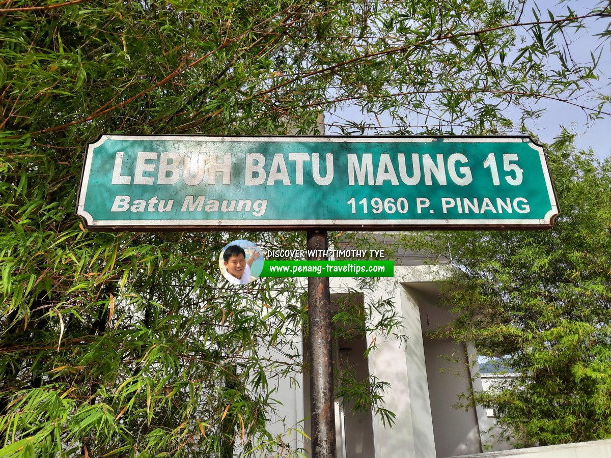 Lebuh Batu Maung 15 roadsign