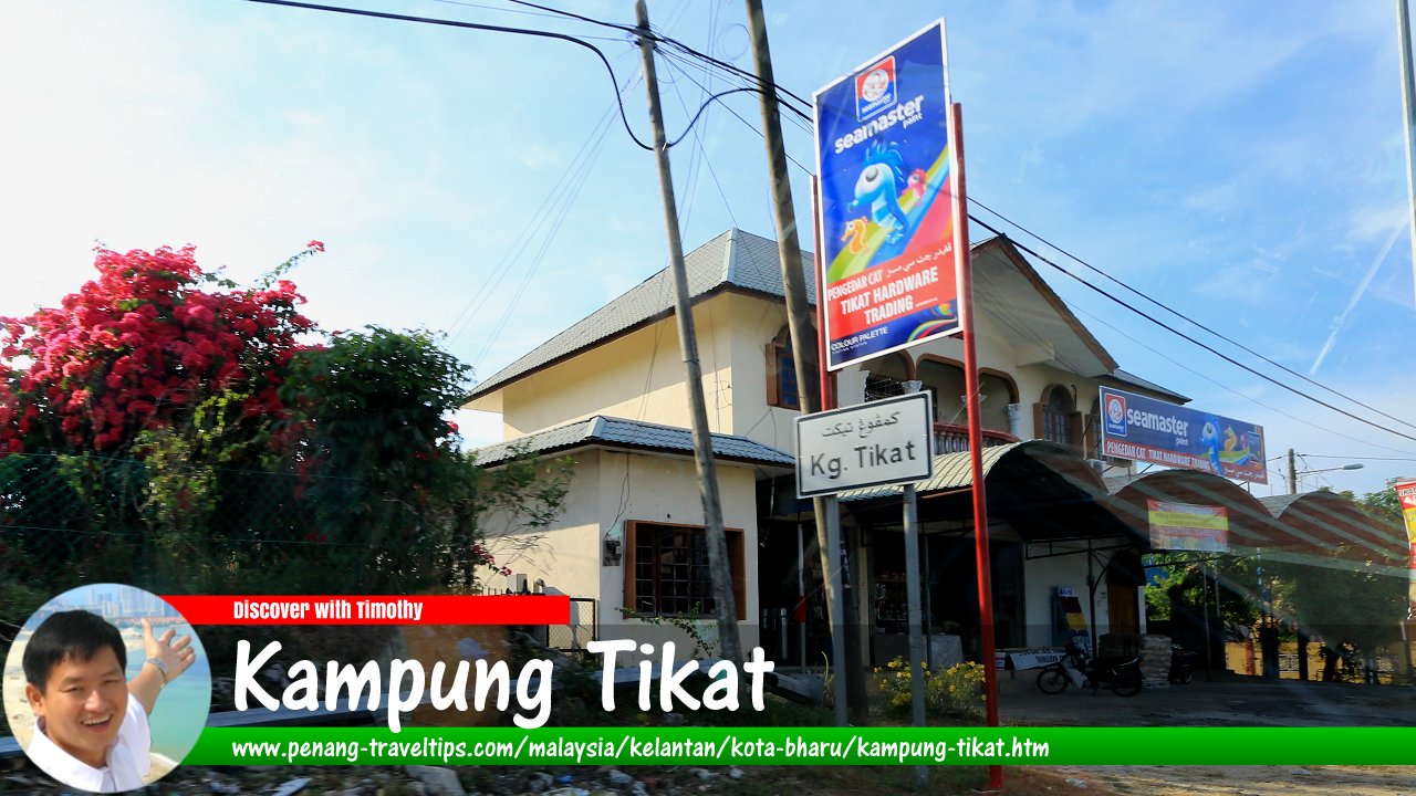 Kampung Tikat, Kota Bharu, Kelantan