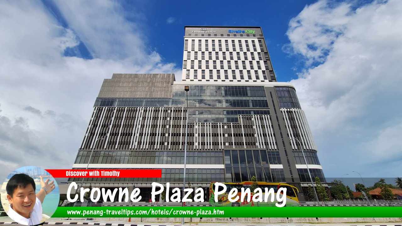 Crowne Plaza Penang Straits City