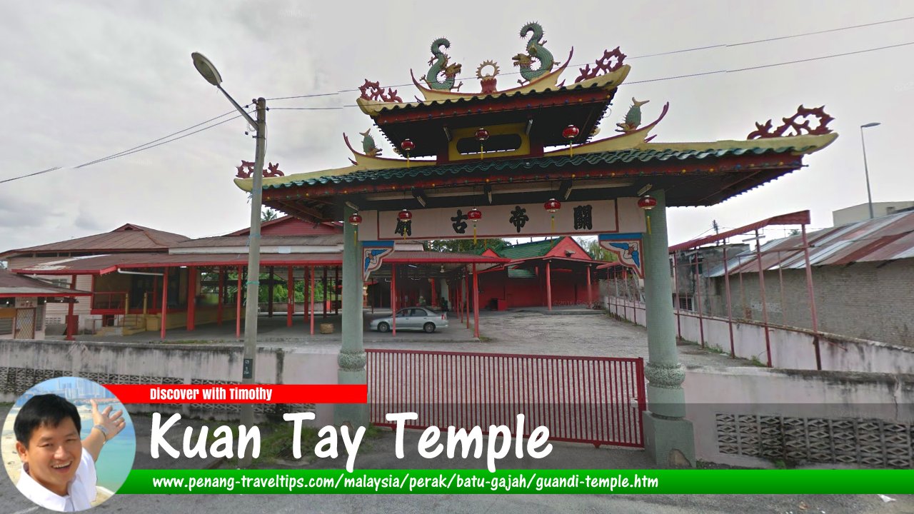 Kuan Tay Temple, Batu Gajah