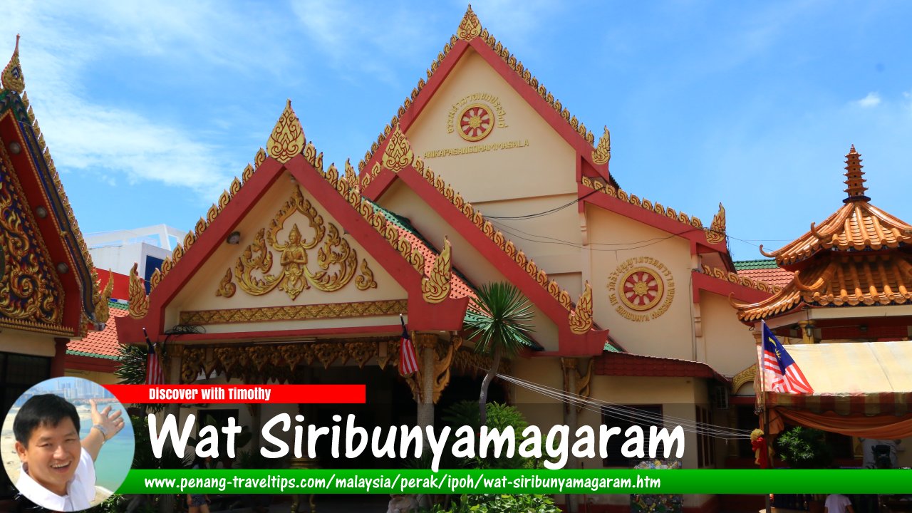 Wat Siribunyamagaram, Ipoh