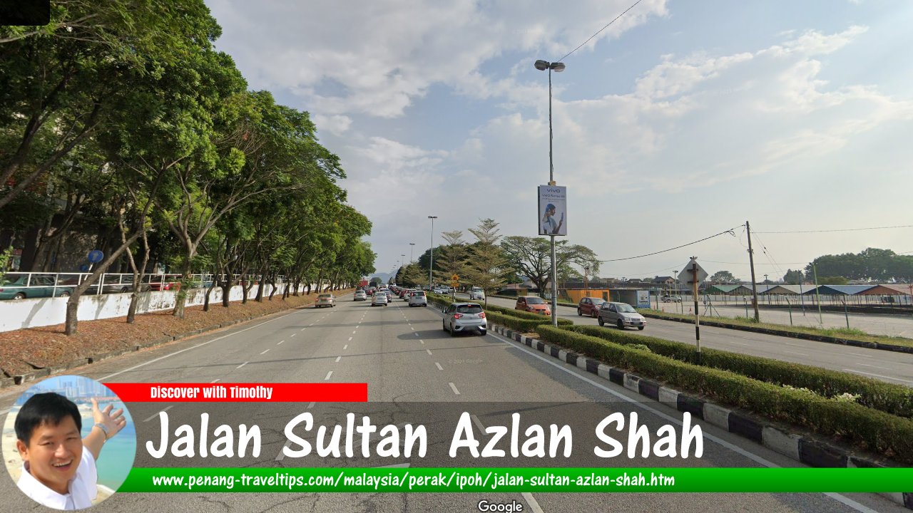 Jalan Sultan Azlan Shah, Ipoh