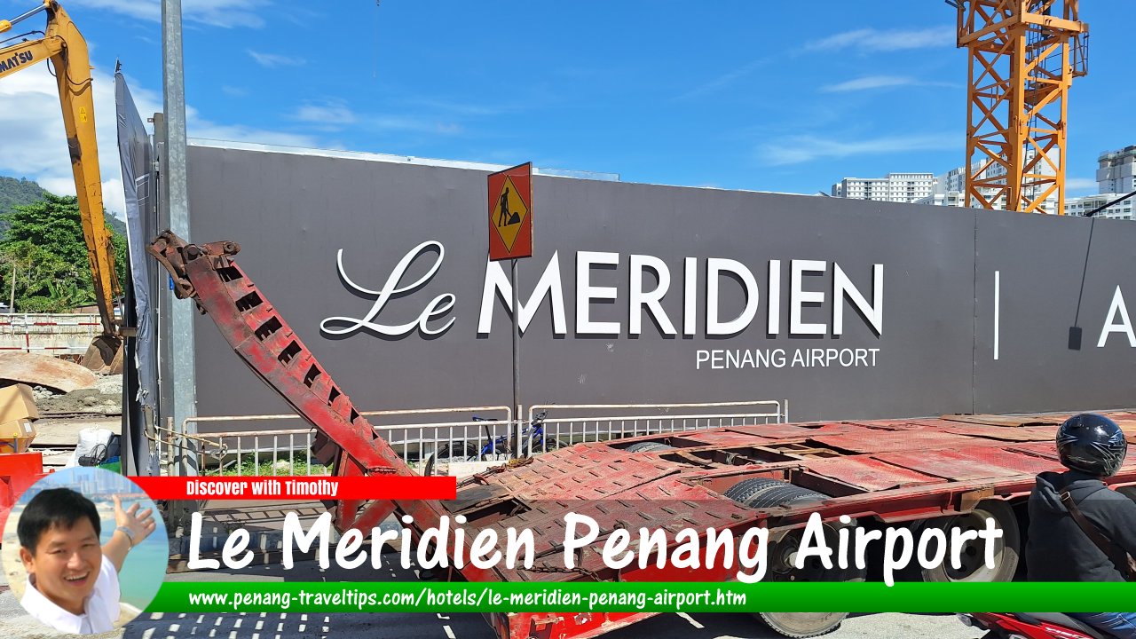 Le Meridien Penang Airport under construction