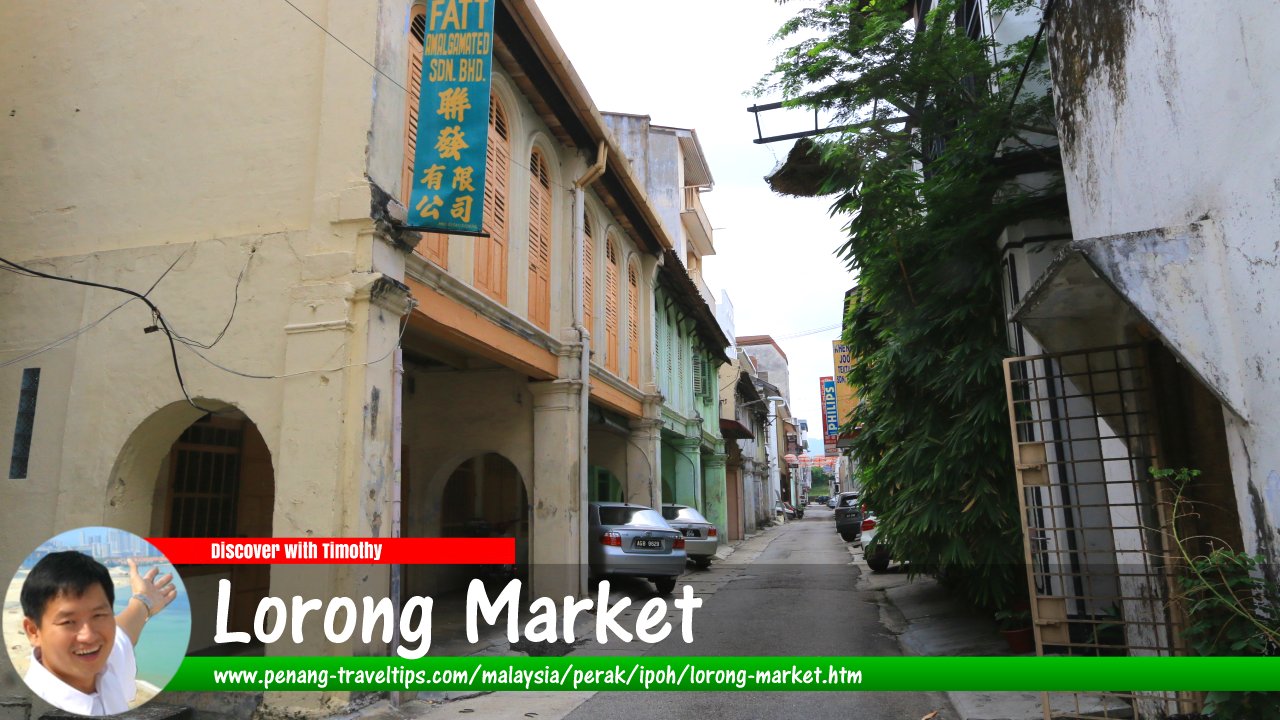 Lorong Market, Ipoh