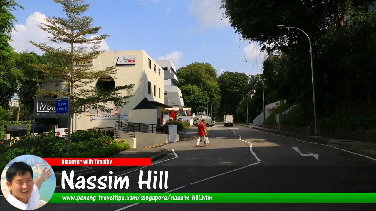 Nassim Hill, Singapore