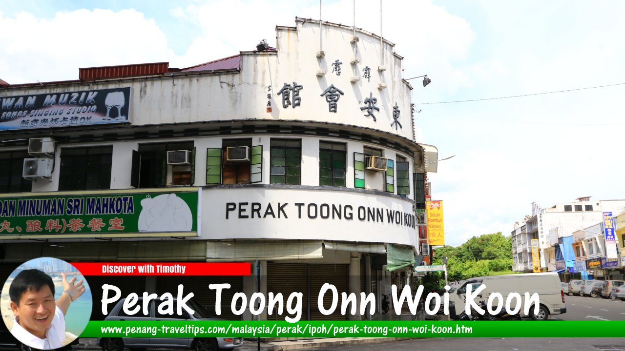 Perak Toong Onn Woi Koon, Ipoh