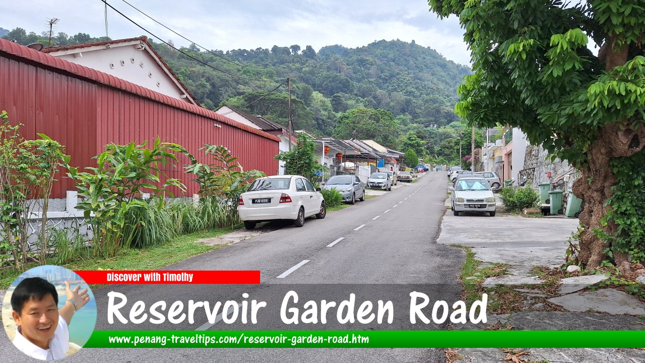 Reservoir Garden Road, Ayer Itam