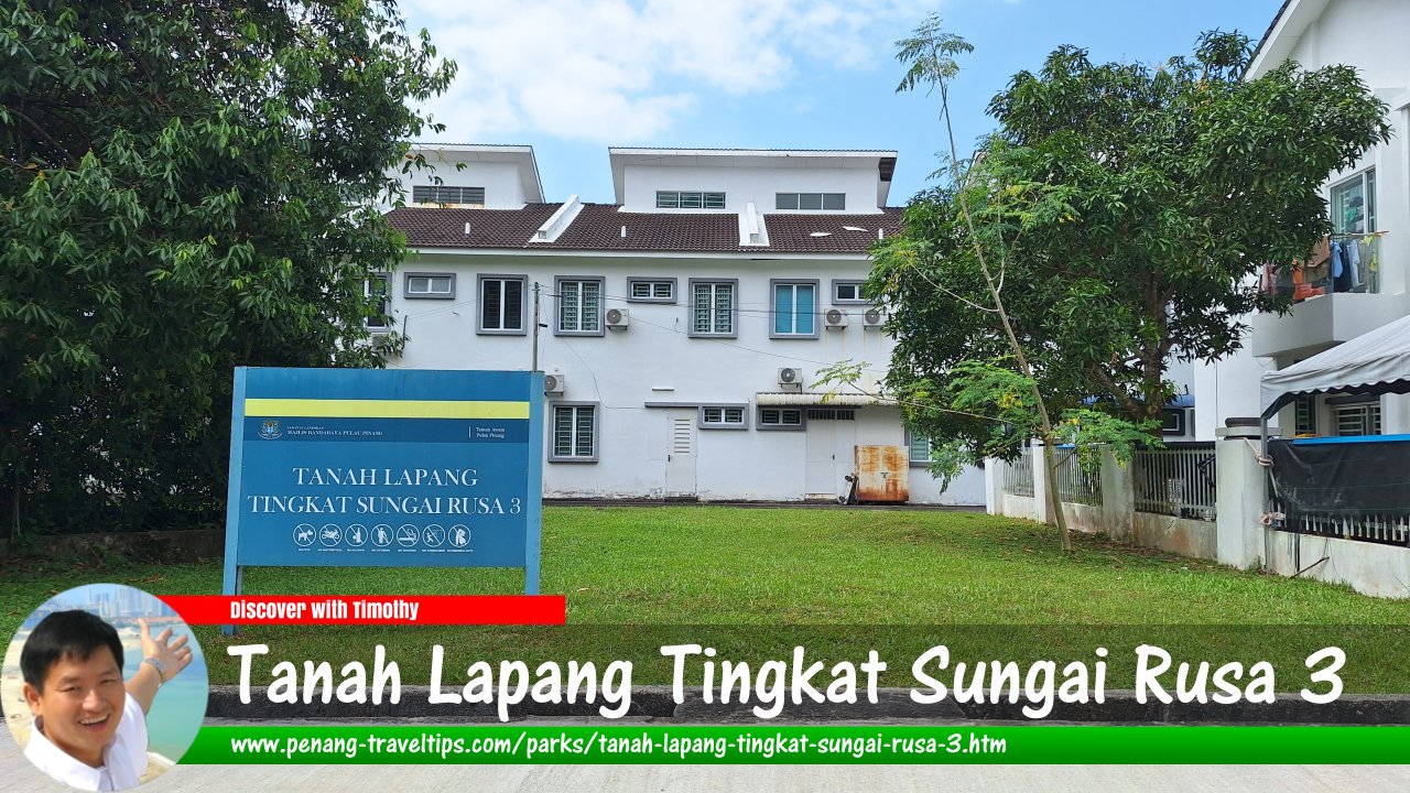 Tanah Lapang Tingkat Sungai Rusa 3, Balik Pulau