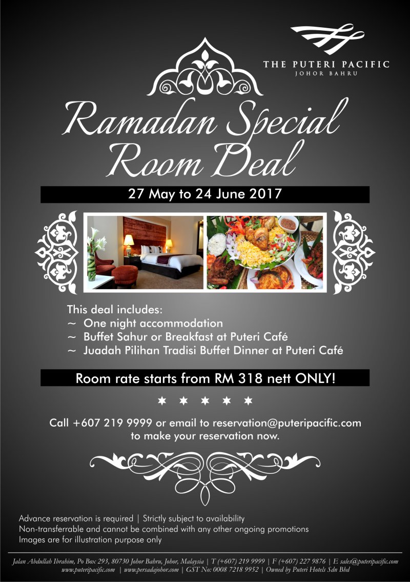 The Puteri Pacific Johor Bahru Ramadan Promotion